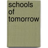 Schools Of Tomorrow door Richard North