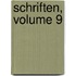 Schriften, Volume 9