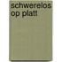 Schwerelos op Platt