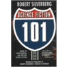 Science Fiction 101 door Robert Silberberg
