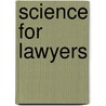 Science for Lawyers door Eric York Drogin