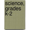 Science, Grades K-2 by Immacula Rhodes