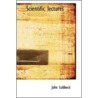 Scientific Lectures door Sir Lubbock John