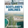 Scotland's Airlines door Charles Woodley
