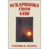 Scrapbooks from God door Clifford R. Russell