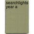Searchlights Year A
