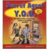 Secret Agent Y.O.U. by Helaine Becker