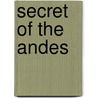 Secret of the Andes door Jean Charlot