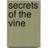 Secrets of the Vine door David Kopp