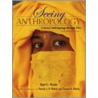 Seeing Anthropology door Thomas D. Blakely