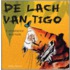De lach van Tigo
