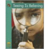 Seeing Is Believing door Elena Martin