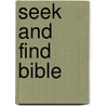 Seek and Find Bible by Unknown