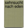 Sehnsucht nach Eden by Linda Nichols