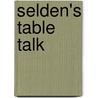 Selden's Table Talk door John Selden