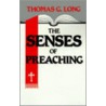 Senses Of Preaching door Thomas G. Long