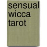 Sensual Wicca Tarot by Mada Mesar