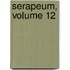 Serapeum, Volume 12