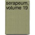 Serapeum, Volume 19