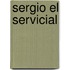 Sergio El Servicial