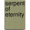 Serpent Of Eternity by Nikki Persley