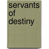 Servants of Destiny door Tammy Jo Eckhart