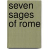 Seven Sages of Rome by Killis Campbell