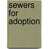 Sewers For Adoption door Wrc