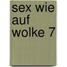 Sex wie auf Wolke 7 door Bb