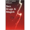 Sex, Drugs & Magick door Robert Anton Wilson