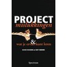 Projectmislukkelingen en wat je ervan kunt leren