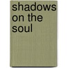 Shadows On The Soul by David Swords