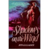 Shadows on the Wind by Rita Gallagher
