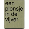 Een plonsje in de vijver door G.B.K.M. Leliefeld