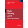 Shape Memory Alloys door Dimitris C. Lagoudas