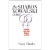 Sharon Kowlski Case door Casey Charles