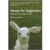 Sheep for Beginners door John K.V. Eunson
