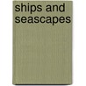 Ships And Seascapes by Gwen Rigby