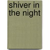 Shiver In The Night by Andy Pratt