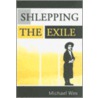 Shlepping The Exile door Michael Wex