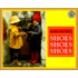 Shoes, Shoes, Shoes