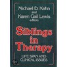 Siblings In Therapy by Michael D. Kahn