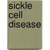 Sickle Cell Disease by Phill Jones