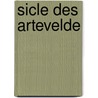 Sicle Des Artevelde by Anonymous Anonymous