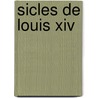 Sicles De Louis Xiv door Voltaire