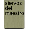 Siervos del Maestro by William Nicholson