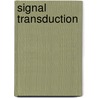 Signal Transduction by Peter E.R. Tatham