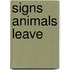 Signs Animals Leave