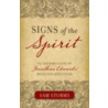Signs of the Spirit by C. Samuel Storms