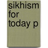 Sikhism For Today P door Kanwaljit Kaur-Singh